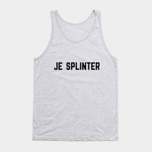 Je Splinter (black) Tank Top